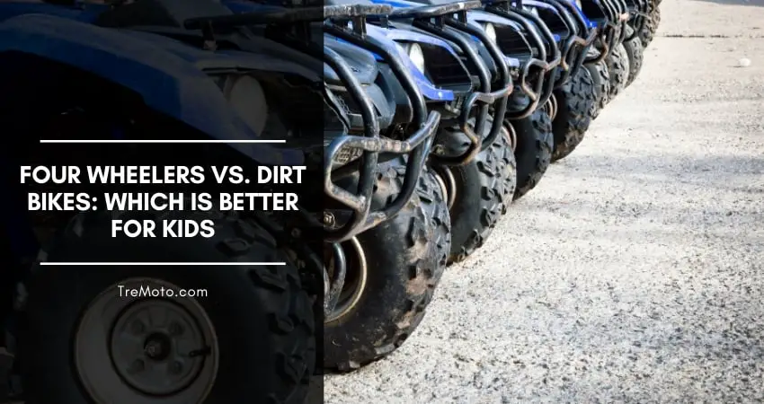 Four Wheelers vs. Dirt Bikes: Which is Better for Kids