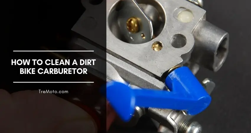 How To Clean A Dirt Bike Carburetor