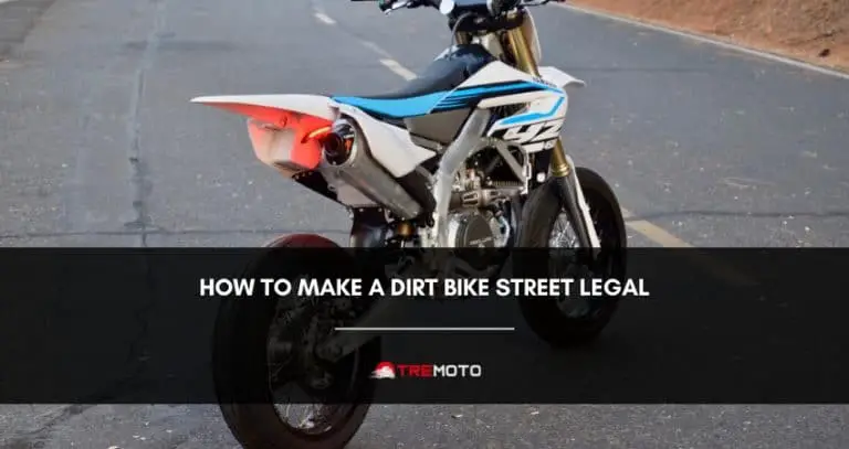 How To Make a Dirt Bike Street Legal In Any State