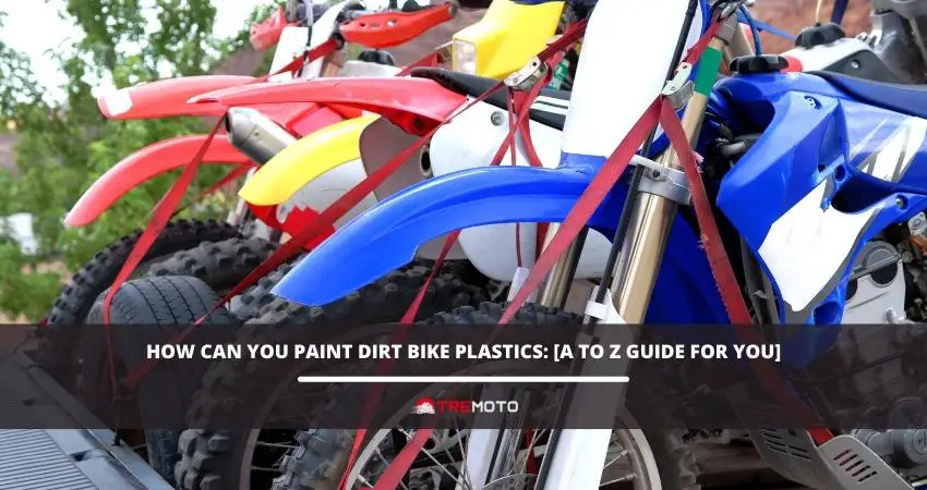How To Paint Dirt Bike Plastics