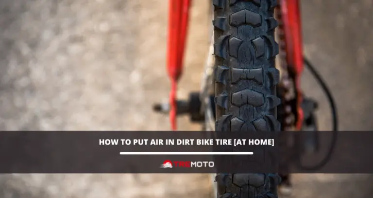 How To Put Air In Dirt Bike Tire [At Home]