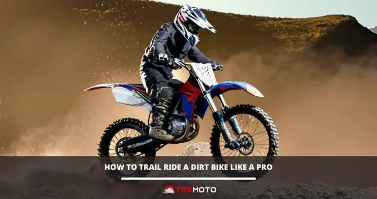 How To Trail Ride A Dirt Bike Like A Pro!