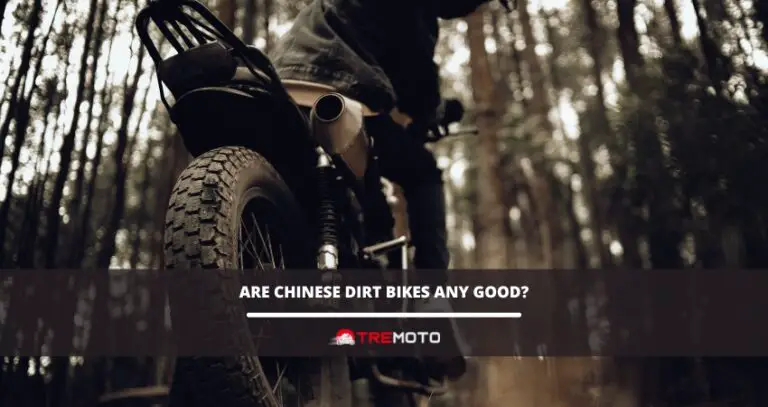 Are Chinese Dirt Bikes Any Good