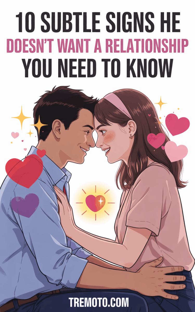 10 Signs He Doesn’t Want a Relationship With You