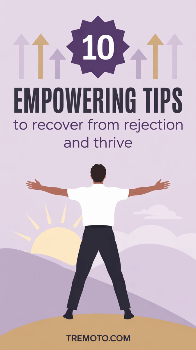 10 Powerful Tips to Cope with Rejection and Build Confidence
